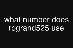 what number does rogrand525 use
